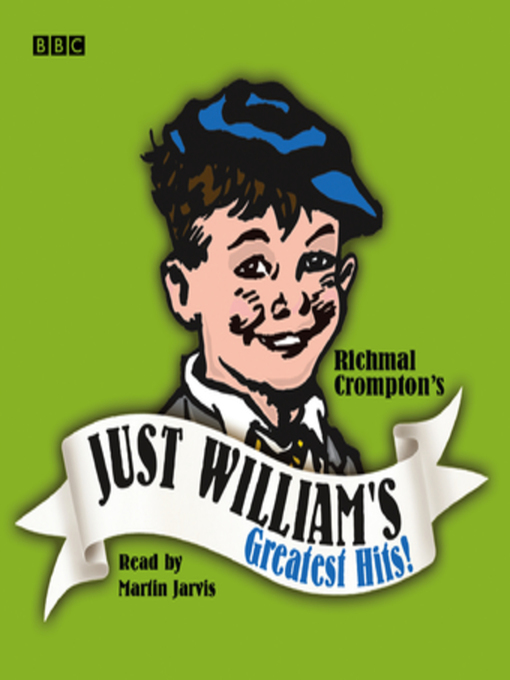 Title details for Just William's Greatest Hits by Richmal Crompton - Available